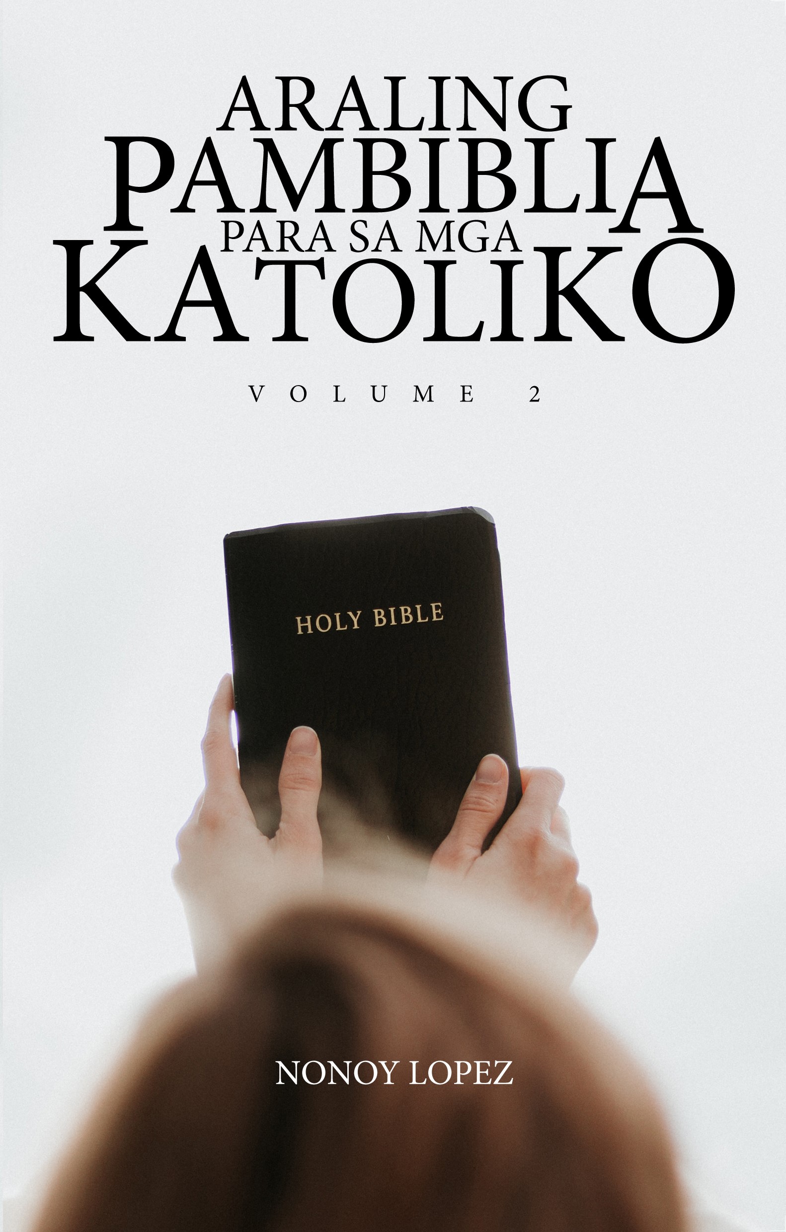 Araling Pambiblia para sa mga Katoliko Volume 2