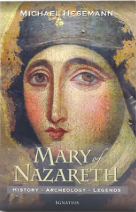 Mary of Nazareth: History, Archaeology, Legends